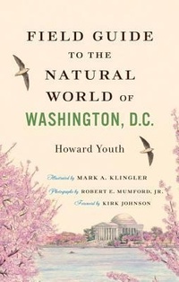 Abbildung von: Field Guide to the Natural World of Washington, D.C. - Johns Hopkins University Press