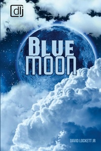 Enlarge image Cover: Blue Moon - Lulu.com