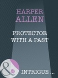 Cover: Protector With A Past - Mills & Boon