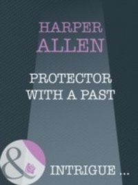 Enlarge image Cover: Protector With A Past - Mills & Boon