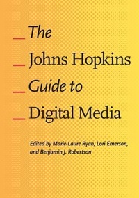 Enlarge image Cover: The Johns Hopkins Guide to Digital Media - Johns Hopkins University Press