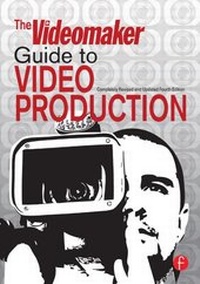 Abbildung von: The Videomaker Guide to Video Production - Focal Press