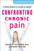 Cover: Confronting Chronic Pain - Johns Hopkins University Press