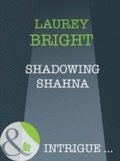 Cover: Shadowing Shahna - Mills & Boon
