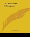 Cover: The Treatise Of Athenagoras - Kessinger Publishing Co
