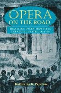 Enlarge image Cover: Opera on the Road - University of Illinois Press