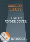 Cover: Cowboy Under Cover - Mills & Boon
