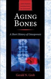 Enlarge image Cover: Aging Bones - Johns Hopkins University Press