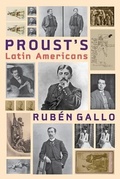 Cover: Proust's Latin Americans - Johns Hopkins University Press