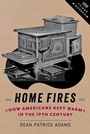 Cover: Home Fires - Johns Hopkins University Press