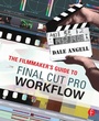 Cover: The Filmmaker's Guide to Final Cut Pro Workflow - Focal Press