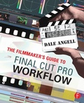Cover: The Filmmaker's Guide to Final Cut Pro Workflow - Focal Press
