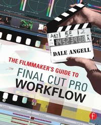 Abbildung von: The Filmmaker's Guide to Final Cut Pro Workflow - Focal Press