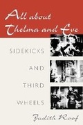 Cover: All About Thelma and Eve - University of Illinois Press
