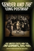 Cover: Gender and the Long Postwar - Woodrow Wilson Center Press