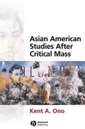 Cover: Asian American Studies After Critical Mass - Wiley-Blackwell
