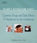 Cover: Milady Aesthetician Series: Common Drugs and Side Effects: A Handbook for the Aesthetician - Milady Publishing Co