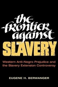Abbildung von: The Frontier Against Slavery - University of Illinois Press