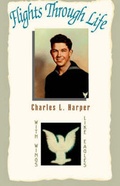 Cover: Flights Through Life - Xlibris Corporation