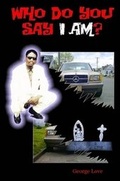 Cover: Who Do You Say I Am? - Lulu.com