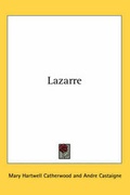 Cover: Lazarre - Kessinger Publishing Co