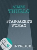 Cover: Stargazer's Woman - Mills & Boon