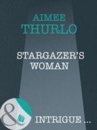 Enlarge image Cover: Stargazer's Woman - Mills & Boon