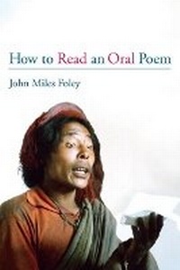 Enlarge image Cover: How to Read an Oral Poem - University of Illinois Press
