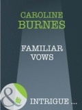 Cover: Familiar Vows - Mills & Boon