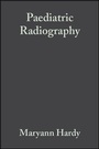 Cover: Paediatric Radiography - Wiley-Blackwell