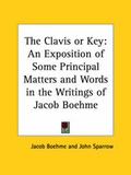 Cover: The Clavis or Key - Kessinger Publishing Co