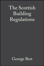 Cover: The Scottish Building Regulations - Wiley-Blackwell