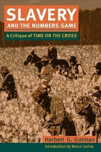 Abbildung von: Slavery and the Numbers Game - University of Illinois Press