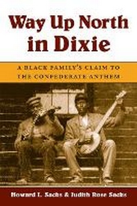 Enlarge image Cover: Way Up North in Dixie - University of Illinois Press