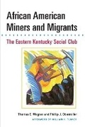 Cover: African American Miners and Migrants - University of Illinois Press