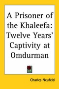 Cover: A Prisoner of the Khaleefa - Kessinger Publishing Co