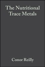 Cover: The Nutritional Trace Metals - Wiley-Blackwell