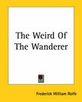Cover: The Weird Of The Wanderer - Kessinger Publishing Co