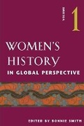 Cover: Women's History in Global Perspective, Volume 1 - University of Illinois Press