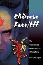 Cover: Chinese Face/Off - University of Illinois Press