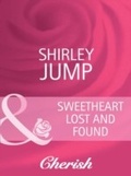 Cover: Sweetheart Lost and Found - Mills & Boon