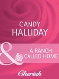 Cover: A Ranch Called Home - Mills & Boon