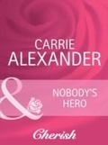 Cover: Nobody's Hero - Mills & Boon
