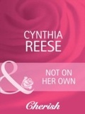 Cover: Not on Her Own - Mills & Boon