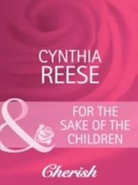 Enlarge image Cover: For the Sake of the Children - Mills & Boon