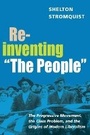 Cover: Reinventing "the People" - University of Illinois Press