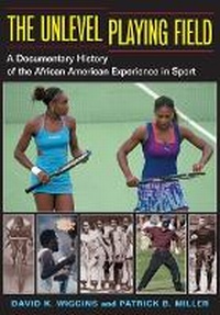 Enlarge image Cover: The Unlevel Playing Field - University of Illinois Press