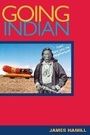 Cover: Going Indian - University of Illinois Press