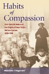 Enlarge image Cover: Habits of Compassion - University of Illinois Press