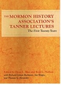 Enlarge image Cover: The Mormon History Association's Tanner Lectures - University of Illinois Press
